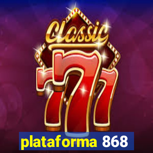 plataforma 868